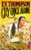 Cry Once Alone 0531097951 Book Cover