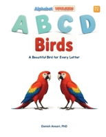 ABCD Birds: A Beautiful Bird for Every Letter 933441507X Book Cover