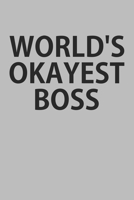World's Okayest Boss: Notebook, Planner, or Journal Blank College Ruled Lined 1661133274 Book Cover