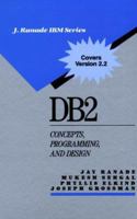 DB2: Concepts, Programming and Design (IBM McGraw-Hill Series) 0070512655 Book Cover