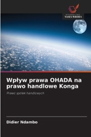 Wplyw prawa OHADA na prawo handlowe Konga (Polish Edition) 6630180895 Book Cover