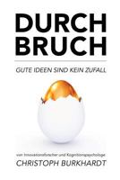 Durchbruch: Gute Ideen sind kein Zufall 1500880957 Book Cover