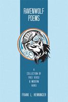 Ravenwolf Poems: A Collection of Free Verse & Modern Haiku B0G2SDCPRC Book Cover
