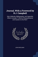 Journal, With a Foreword by R.J. Campbell: Also Addenda, Bibliography, and Appendix, Which Includes "A Word of Remembrance and Caution to the Rich." 1020742232 Book Cover