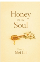 Honey on my soul B0GQV41NHB Book Cover