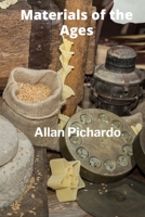 Materials of the Ages: The Science Behind Protecting Building Materials Throughout History B0F8P2TLNQ Book Cover