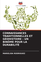 CONNAISSANCES TRADITIONNELLES ET GÉOHISTOIRE : UN BINÔME POUR LA DURABILITÉ 6204165143 Book Cover