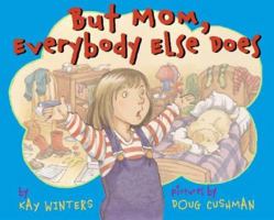 But Mom, Everybody Else Does 0525469036 Book Cover