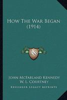 How the War Began (Classic Reprint) 1120296366 Book Cover