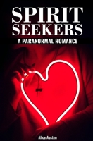 Spirit Seekers B08QRXTBTP Book Cover