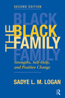 The Black Family: Strengths, Self-Help, and Positive Change 0813367972 Book Cover