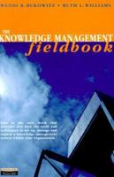 The Knowledge Management Fieldbook 0273638823 Book Cover