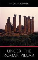 Under the Roman Pillar 0972144021 Book Cover