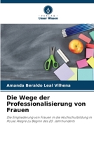 Die Wege der Professionalisierung von Frauen 6206417921 Book Cover