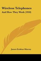 Wireless Telephones: And How They Work 1167175085 Book Cover