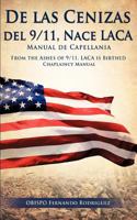 De las Cenizas de 9/11, Nace LACA Manual de Capellania 1619046164 Book Cover