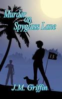 Murder on Spyglass Lane 1468154028 Book Cover