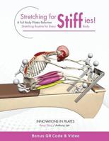 Stretching for Stiffies: A Full Body Pilates Reformer Stretching Routine for Every Body 0977509982 Book Cover