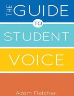 The Guide to Student Voice, 2nd Edition 0692217320 Book Cover