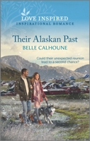 Their Alaskan Past 1335567690 Book Cover