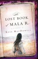 The Lost Book of Mala R.: A Novel 0385338589 Book Cover