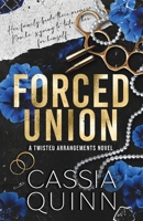 Forced Union: A Billionaire Forced Marriage Romance 1950879941 Book Cover