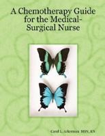 A Chemotherapy Guide for the Medical-Surgical Nurse 1430328703 Book Cover