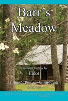 Barr's Meadow: Julian's Private Scrapbook Book 1 0996632557 Book Cover