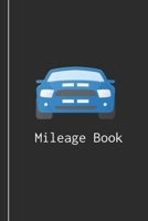 Mileage Log Book for Car: Mileage Tracker Organizer for recording automobile mileage - Blue Car Cover (Trackers & Logbooks) 1658892895 Book Cover