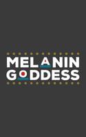 Melanin Goddess: Melanin Goddess African Black Girl Notebook - Great Afro American Doodle Diary Book As Gift For Melanin Poppin' Queen Proud Of Africa Native Heritage And Roots! For Black Woman Celebr 1077294441 Book Cover