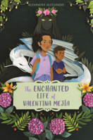 Enchanted Life of Valentina Mejia B0GN62JHRC Book Cover