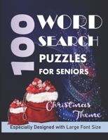 100 Word Search Puzzles for Seniors: Christmas Theme B08HS5K2HT Book Cover