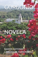 GORGONIO NOVELA: NOVELA B09TF1PW74 Book Cover