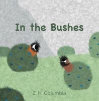 In the Bushes (The Fuzzy Forest) 1967728011 Book Cover