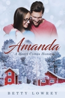 Amanda: A Heart Comes Home 1088057926 Book Cover