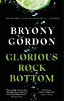 Glorious Rock Bottom 1472253779 Book Cover