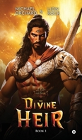 The Divine Heir: In Light of Shadows- Book 1 B0FK5RCHC8 Book Cover