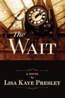 The Wait 0998855014 Book Cover