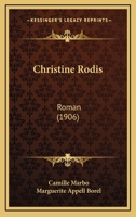 Christine Rodis: Roman (1906) 1166603474 Book Cover