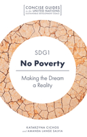 SDG1 - No Poverty : Making the Dream a Reality 1787696286 Book Cover