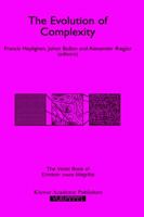 The Evolution of Complexity: The Violet Book of `Einstein Meets Magritte' (Einstein Meets Magritte: An Interdisciplinary Reflection on Science, Nature, Art, Human Action and Society) 0792357647 Book Cover