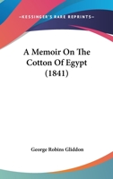 A Memoir On The Cotton Of Egypt 046909981X Book Cover