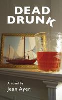 Dead Drunk 1484980670 Book Cover