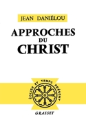 CHRIST AND US. A Translation of APPROCHES DU CHRIST by Walter Roberts 2246806011 Book Cover