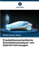 Produktionsorientierte Simulationsanalyse von Hybrid-Fahrzeugen 620566822X Book Cover