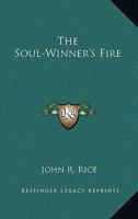 The Soul Winner's Fire 0802481221 Book Cover