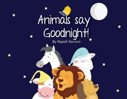 Animals Say Goodnight 1098389530 Book Cover