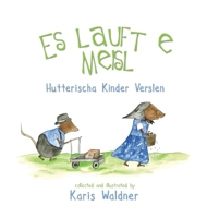 Es lauft e Meisl: Hutterischa Kinder Verslen 1998141039 Book Cover