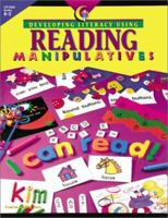 Developing Literacy Using Reading Manupulatives 1574712225 Book Cover