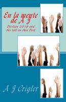 En la mente de A J: ELECTION 2016 and the toll on this Poet 1723494429 Book Cover